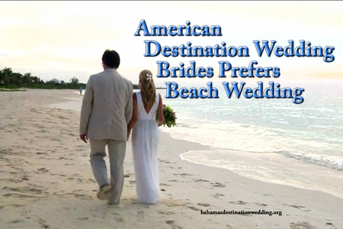 American_Destination_Wedding_Brides_Prefers_Beach_Weddings_2_1.jpg